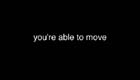 for a space - the text 'you're able to move' is displayed against a black background