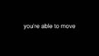 for a space - the text 'you're able to move' is displayed against a black background