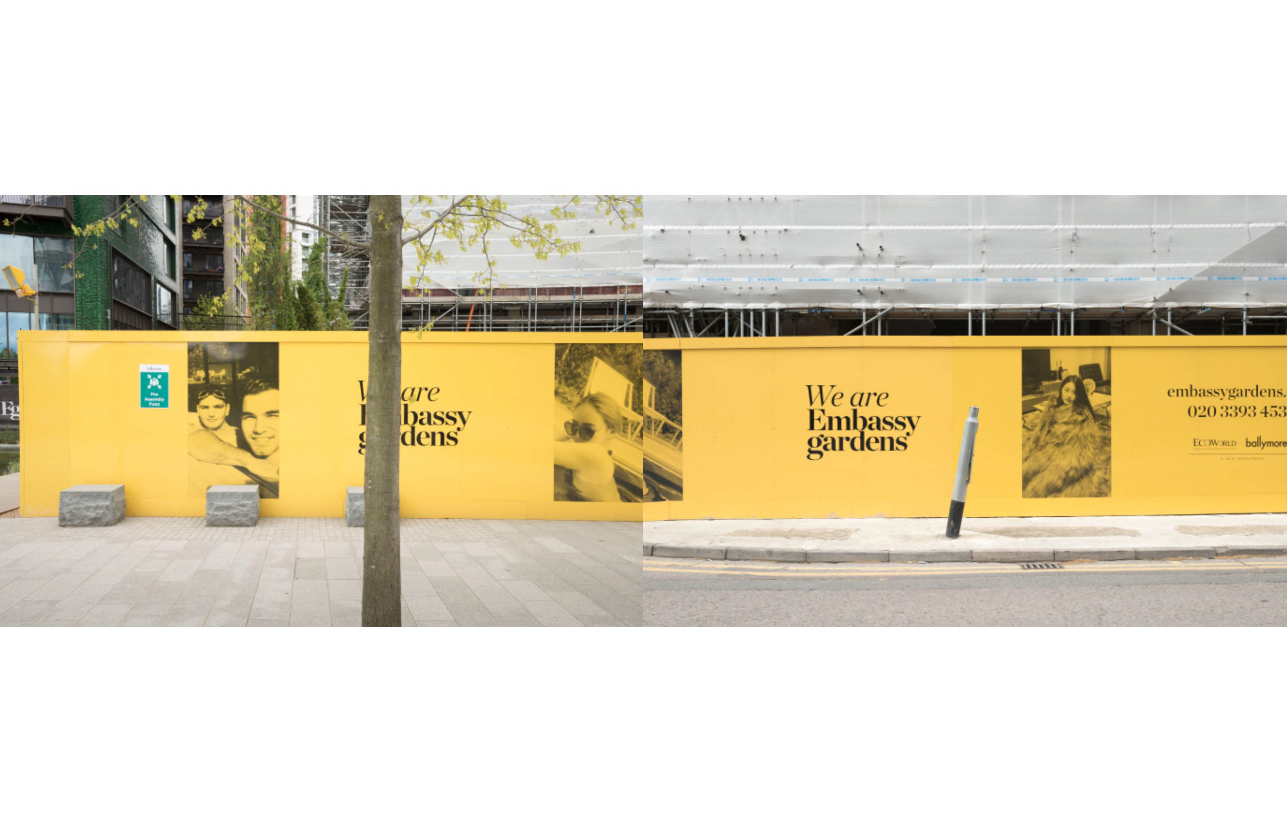 two views of a hoarding, wealthy young people are illustrated in black and white images, the words say We are Embassy Gardens